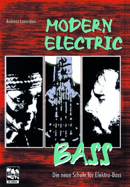 Modern Electric Bass Basics Vol. 1 Die neue Schule für Elektrobass Vol. 1