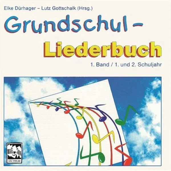 Grundschul-Liederbuch 1 1. und 2. Schuljahr