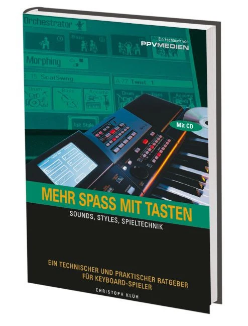 Mehr Spaß mit Tasten Sounds, Styles, Spieltechnik