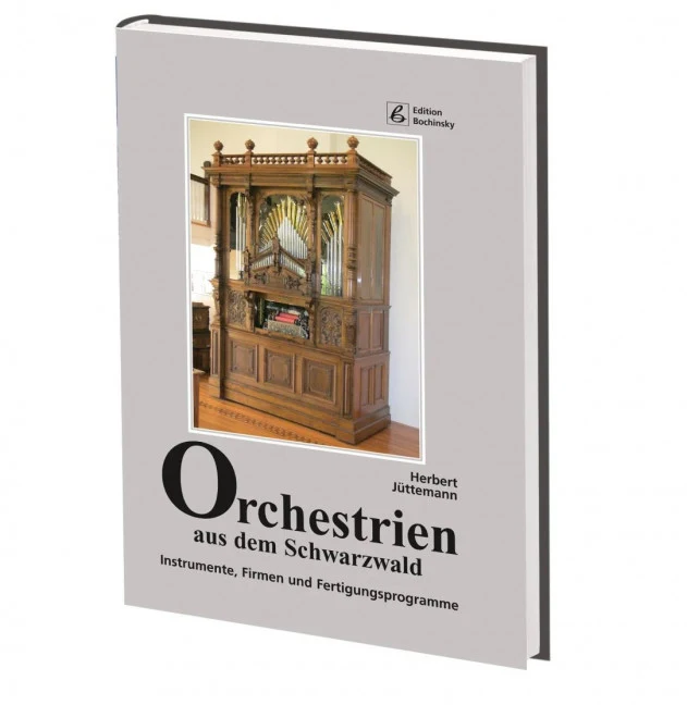 Orchestrien aus dem Schwarzwald Instrumente, Firmen und Fertigungsprogramme