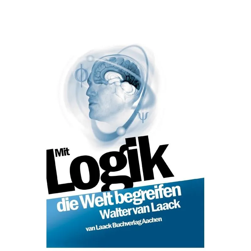 Mit Logik Die Welt Begreifen