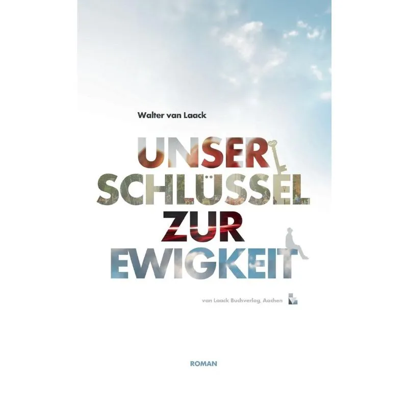 Unser Schlüssel zur Ewigkeit