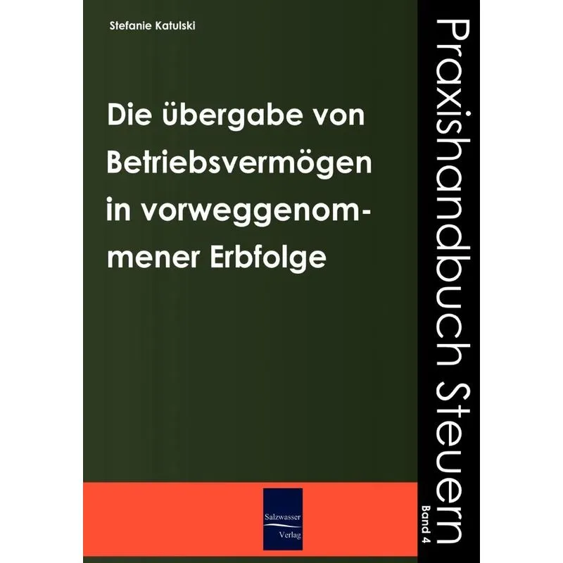 Die Übergabe Von Betriebsvermögen Im Wege Der Vorweggenomme