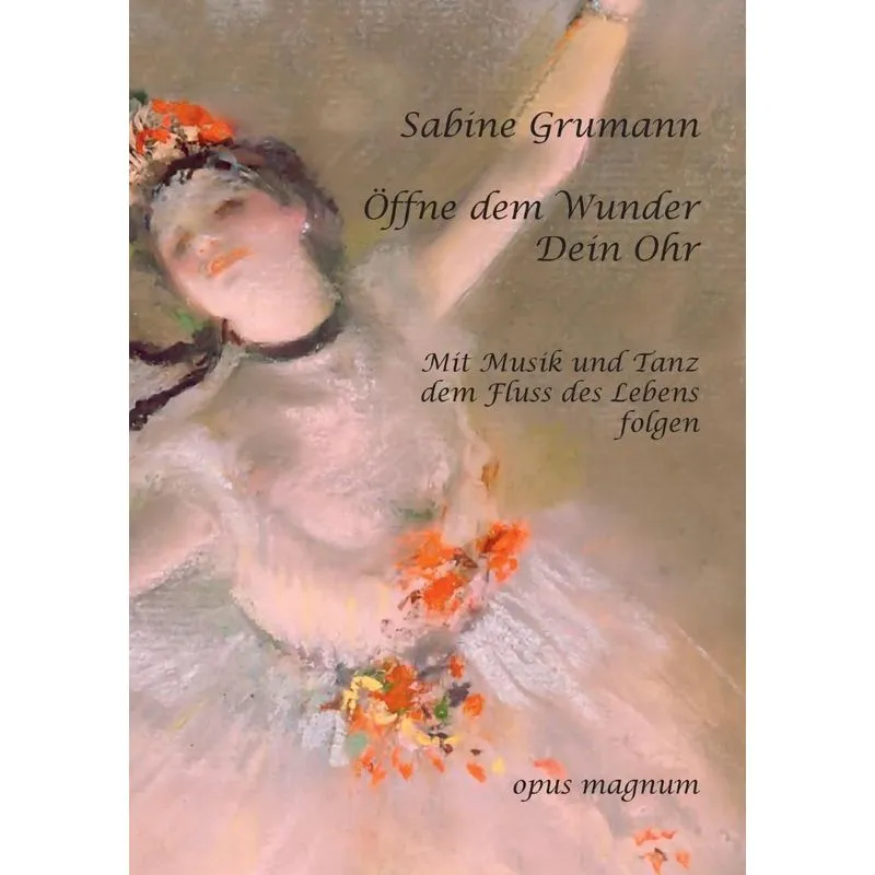 Öffne dem Wunder Dein Ohr