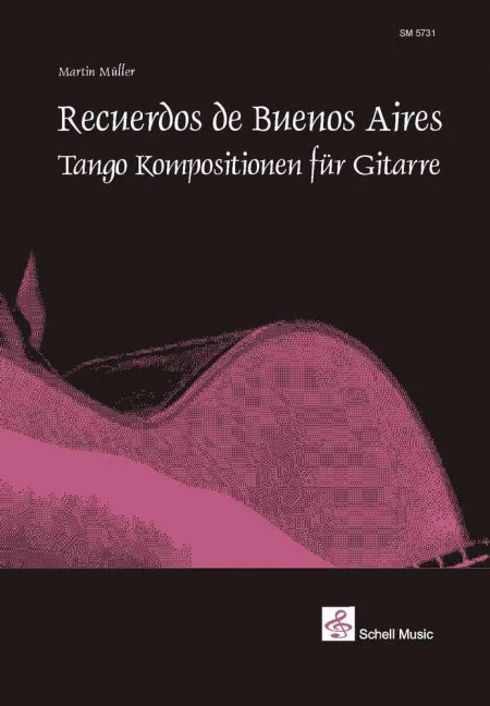 Recuerdos de Buenos Aires Tango Kompositionen für Gitarre