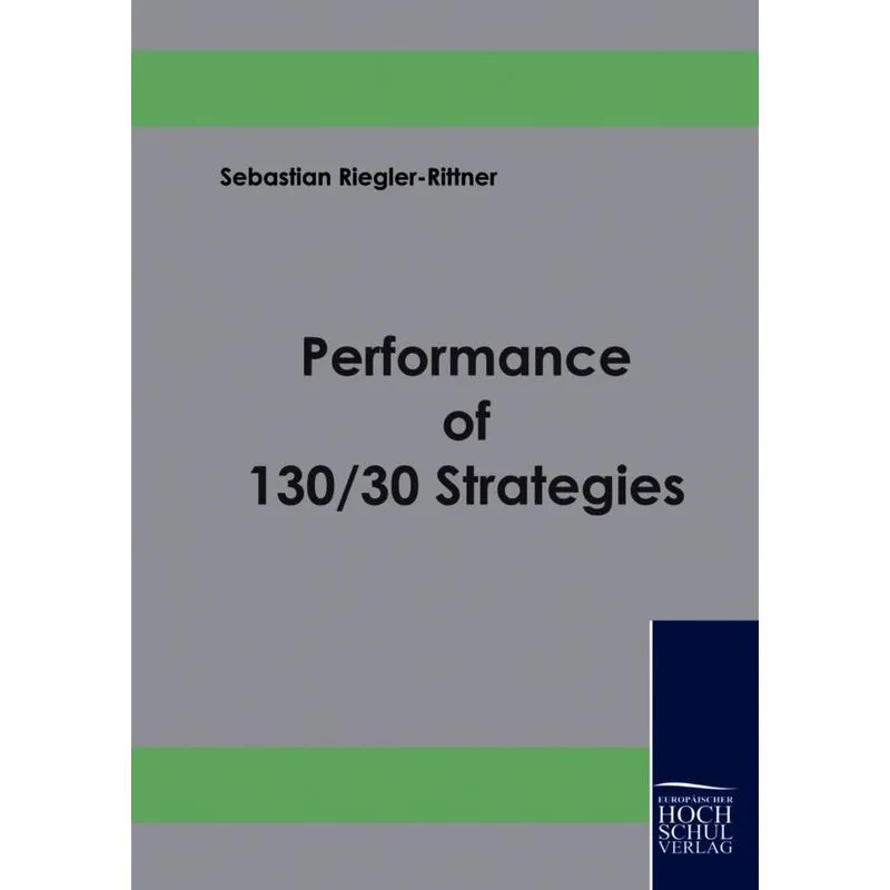 Performance of 130/30 Strategies