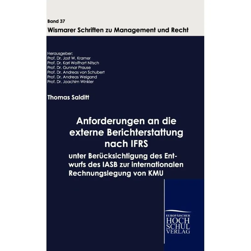 Anforderungen an die externe Berichterstattung nach IFRS unter Berücksichtigung des Entwurfs des IASB zur internationalen Rechnungslegung von KMU
