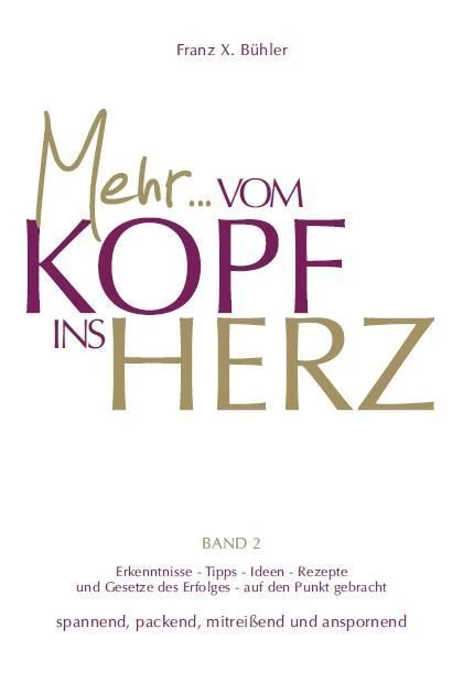 Mehr Vom Kopf ins Herz