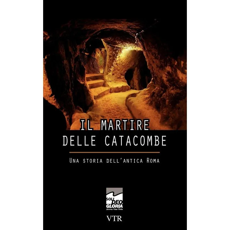Il Martire Delle Catacombe