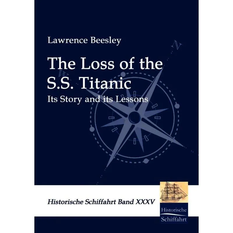The Loss of the S.S. Titanic