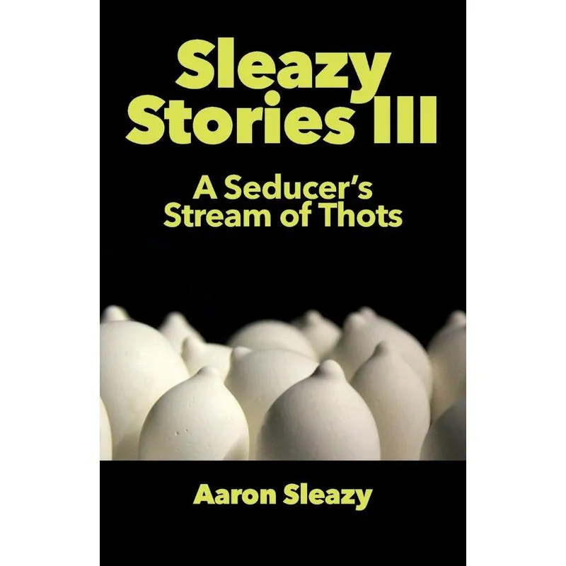 Sleazy Stories III