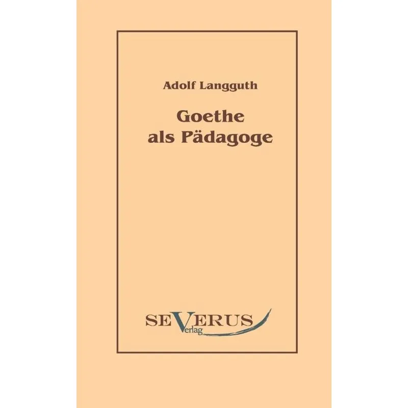 Goethe als Pädagoge