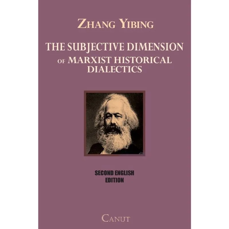 The Subjective Dimension of Marxist Historical Dialectics