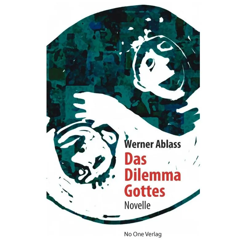 Das Dilemma Gottes