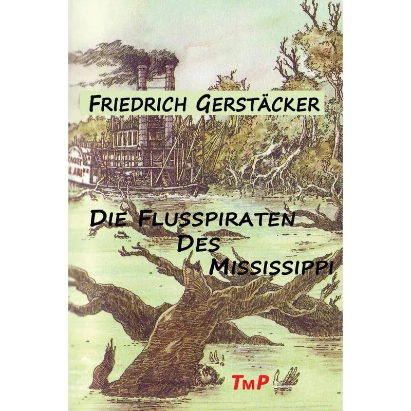 Die Flusspiraten des Mississippi