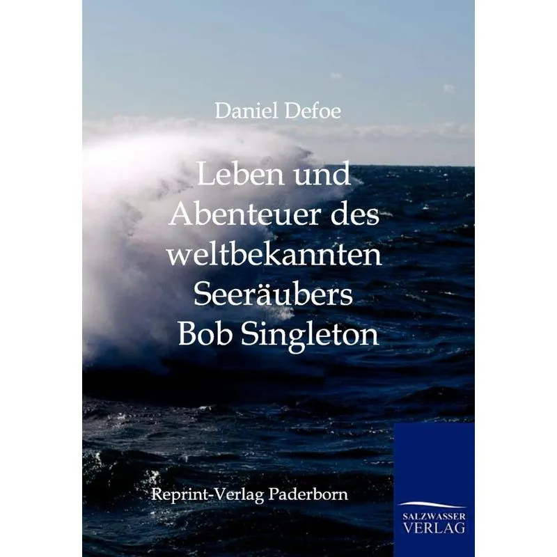 Leben und Abenteuer des weltbekannten Seeräubers Bob Single