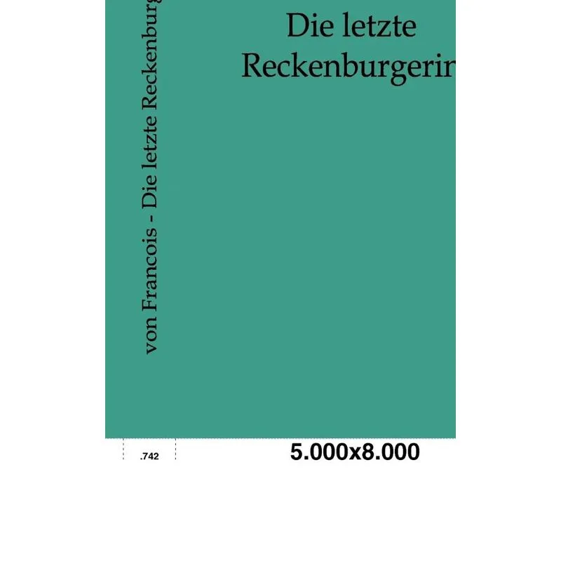 Die Letzte Reckenburgerin