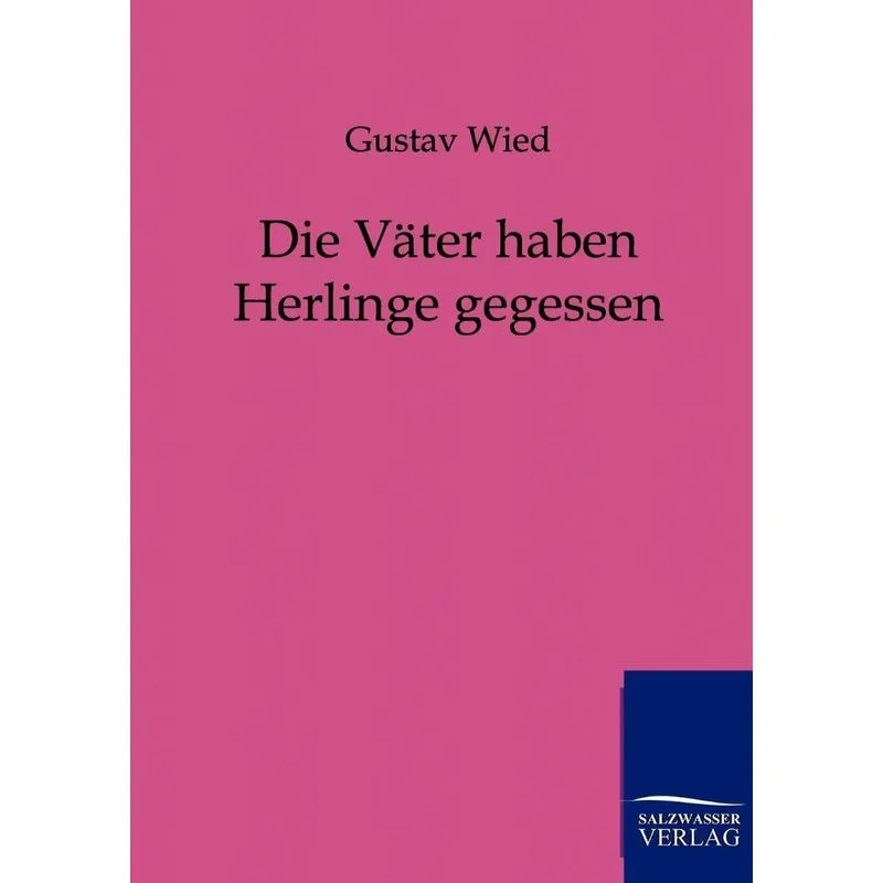 Die Väter haben Herlinge gegessen