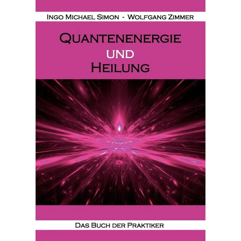 Quantenenergie und Heilung