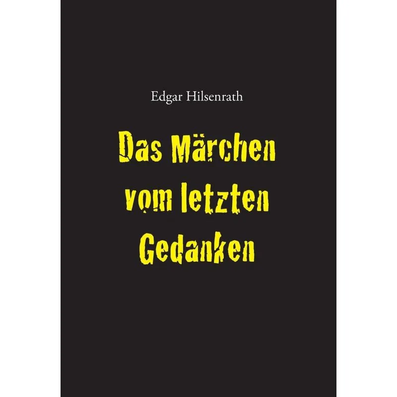 Das Märchen vom letzten Gedanken