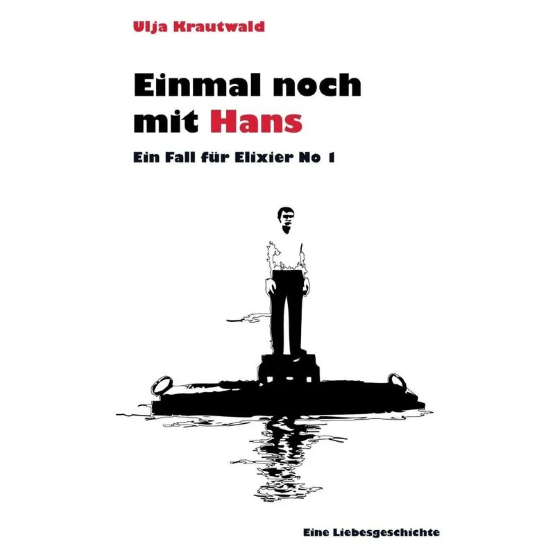 Einmal noch mit Hans