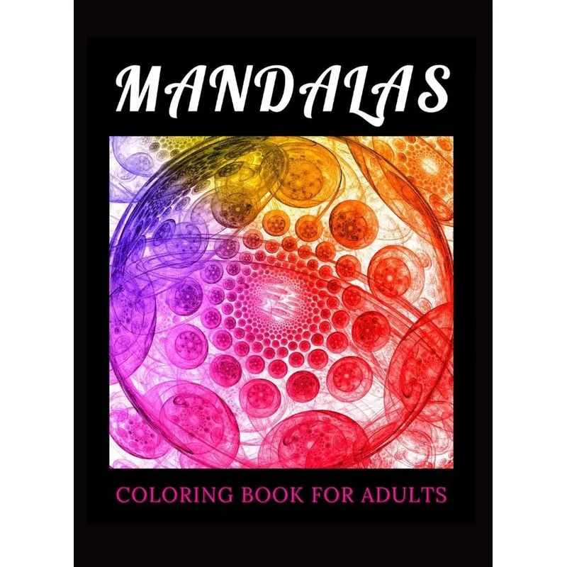 Mandalas Coloring Book for Adults