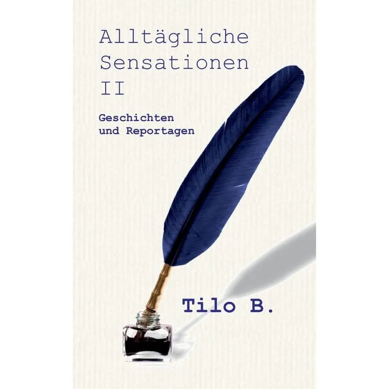 Alltägliche Sensationen Ii