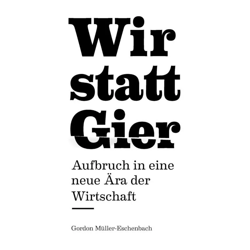 Wir statt Gier