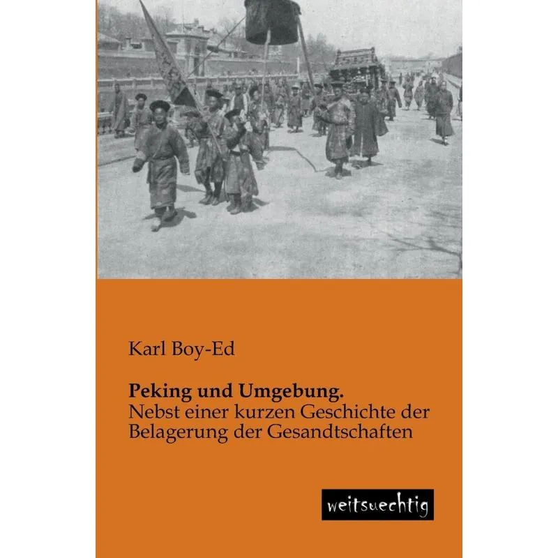 Peking und Umgebung.