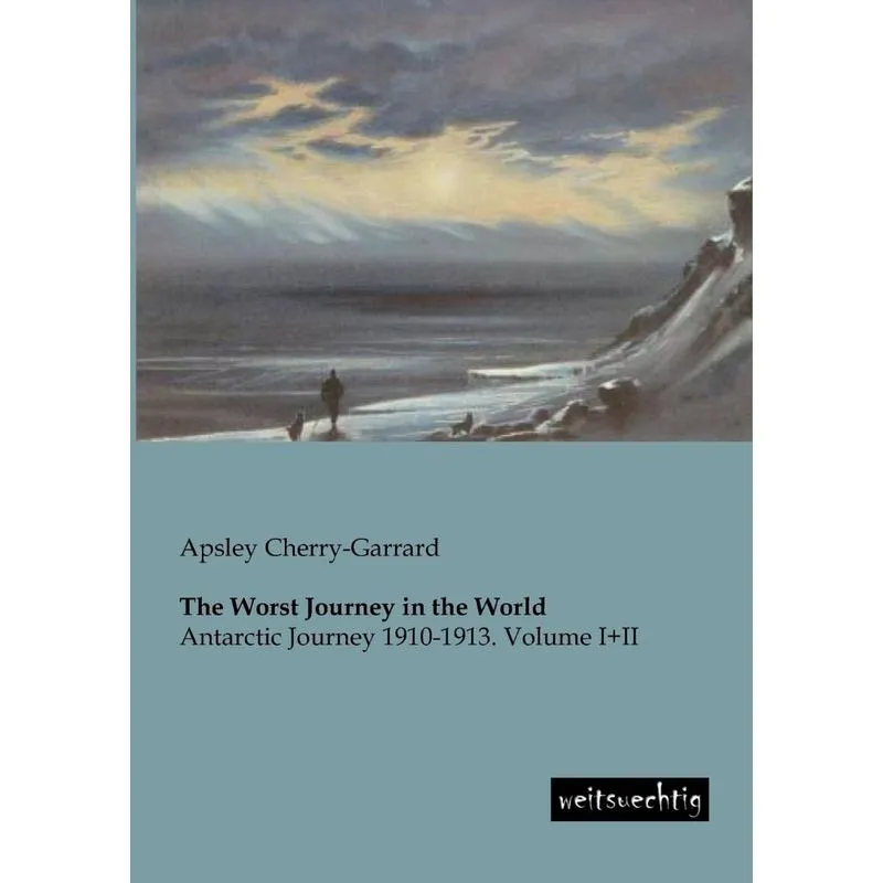 The Worst Journey in the World