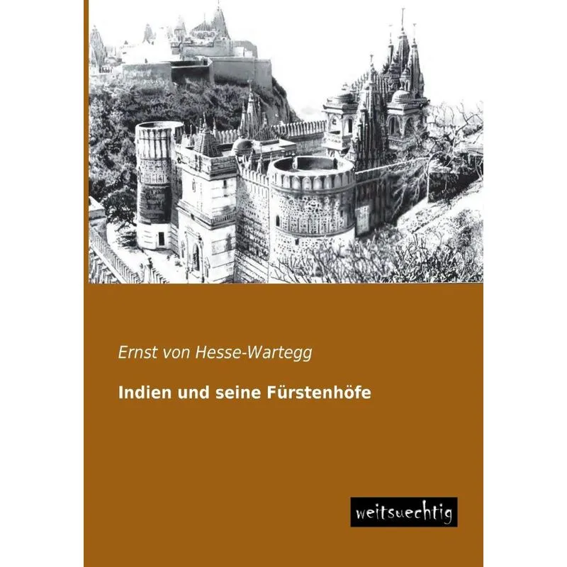 Indien Und Seine Furstenhofe