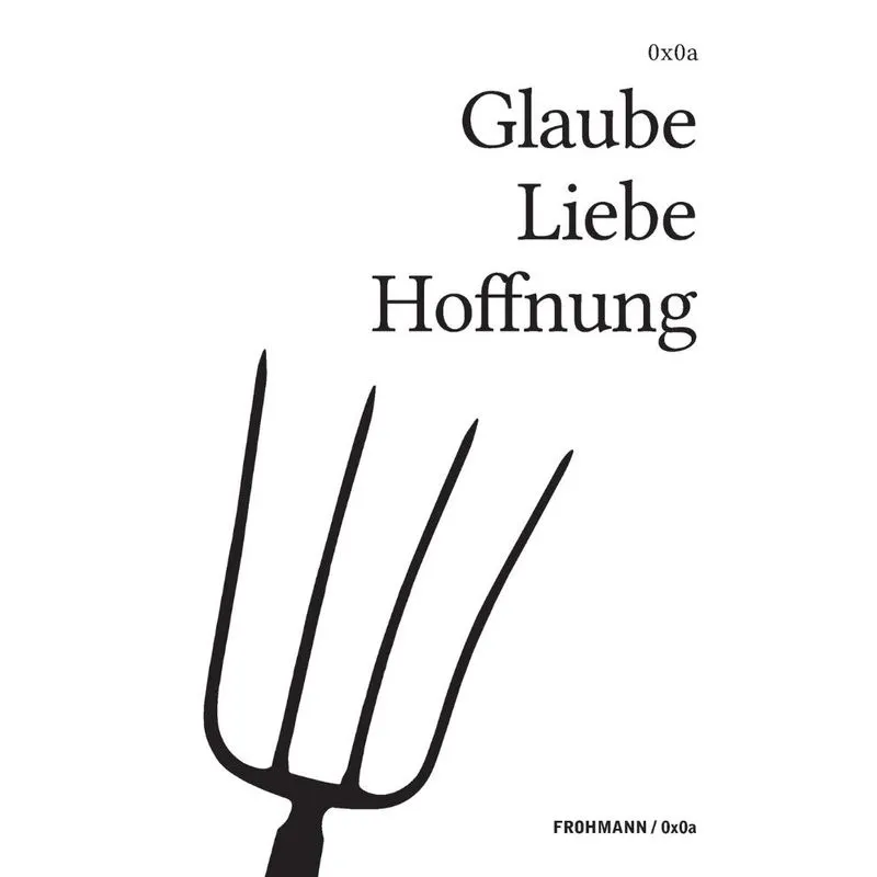 Glaube Liebe Hoffnung