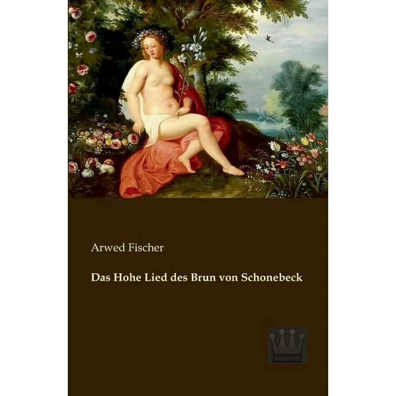 Das Hohe Lied des Brun von Schonebeck