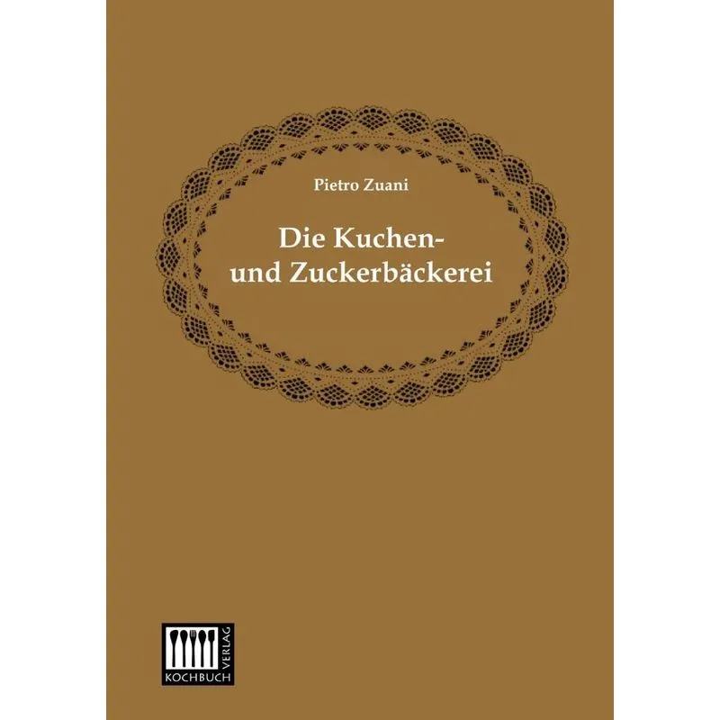 Die Kuchen- Und Zuckerbackerei