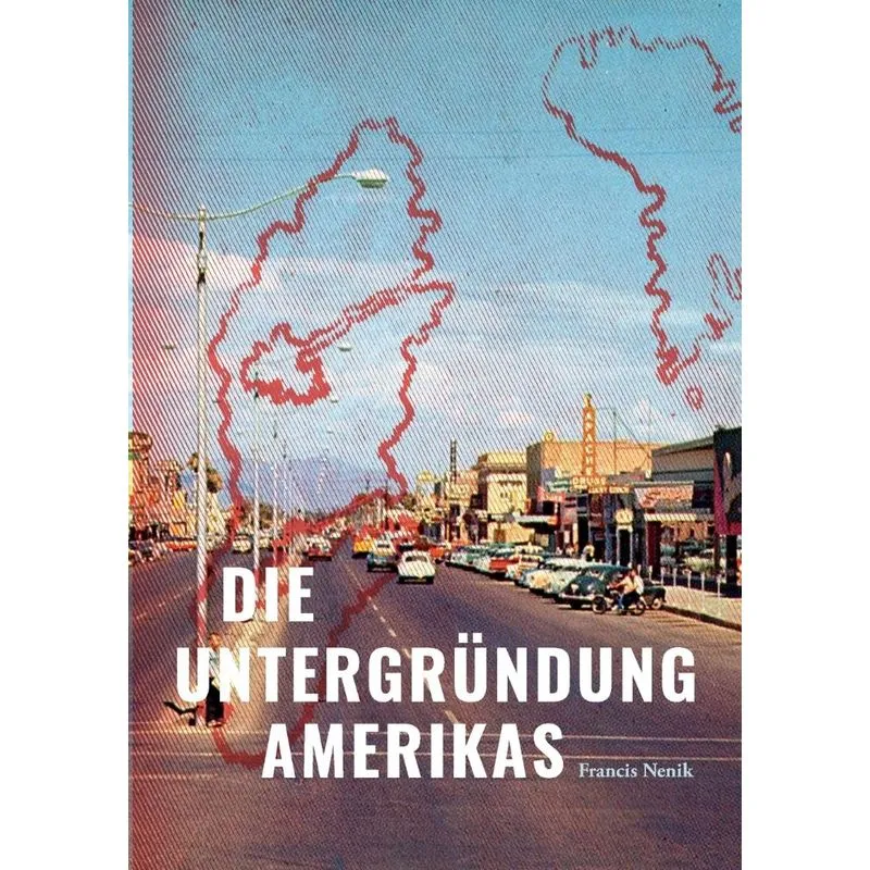 Die Untergründung Amerikas