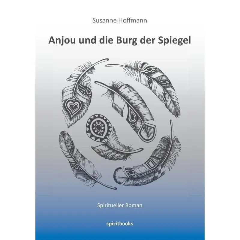 Anjou und die Burg der Spiegel