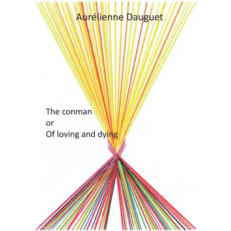 The conman or Of loving and dying
