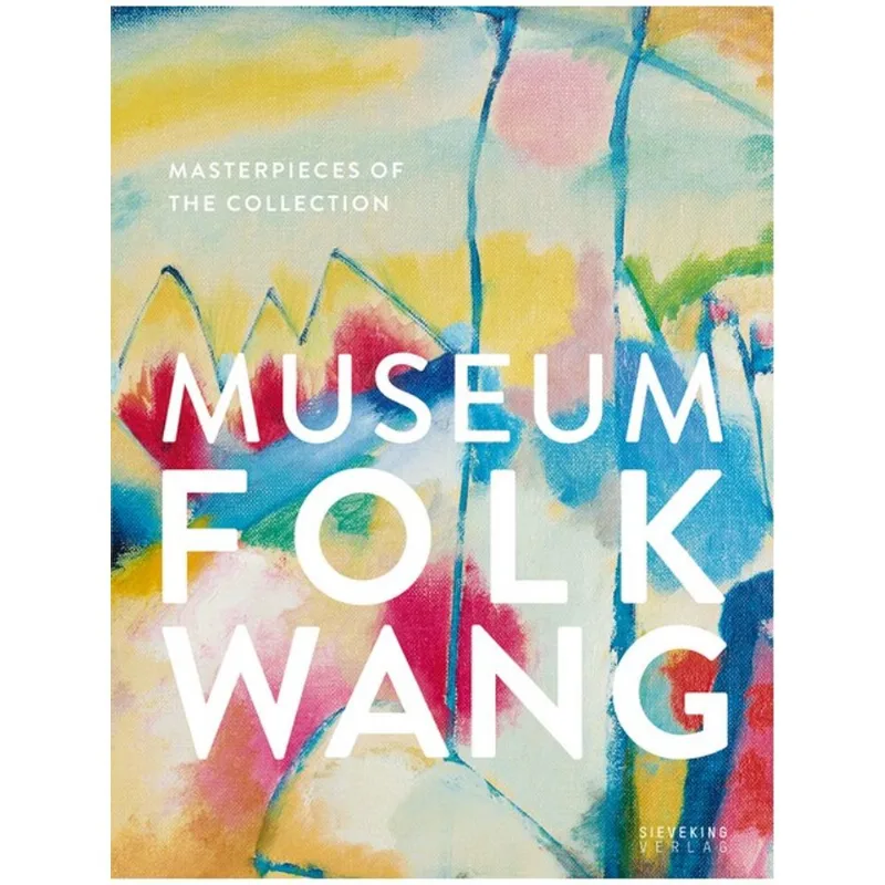 MUSEUM FOLKWANG: MASTERPIECES OF THE COLLECTION