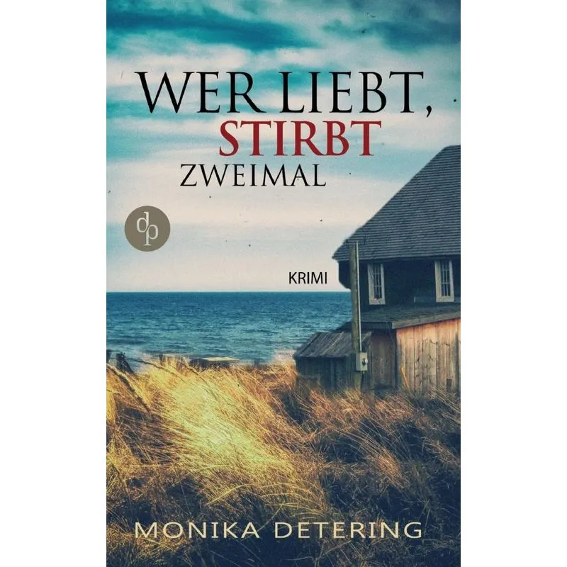 Wer liebt, stirbt zweimal