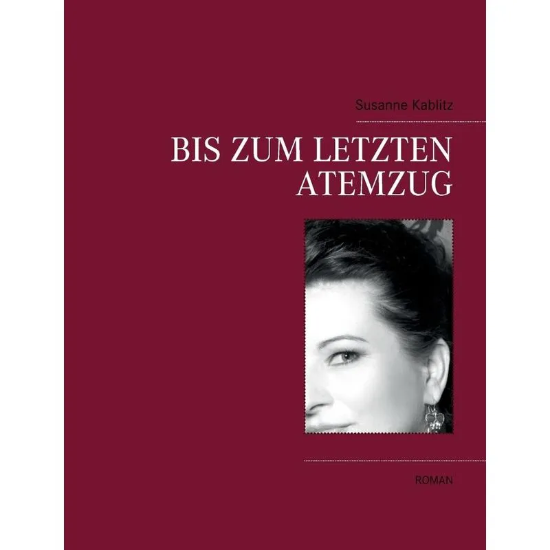 Bis zum letzten Atemzug