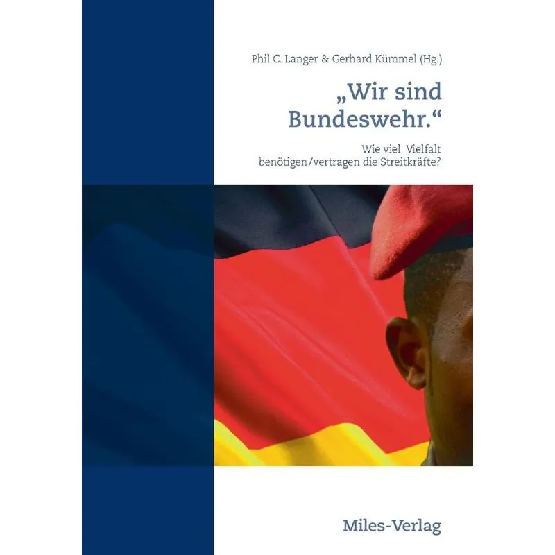 Wir sind Bundeswehr.