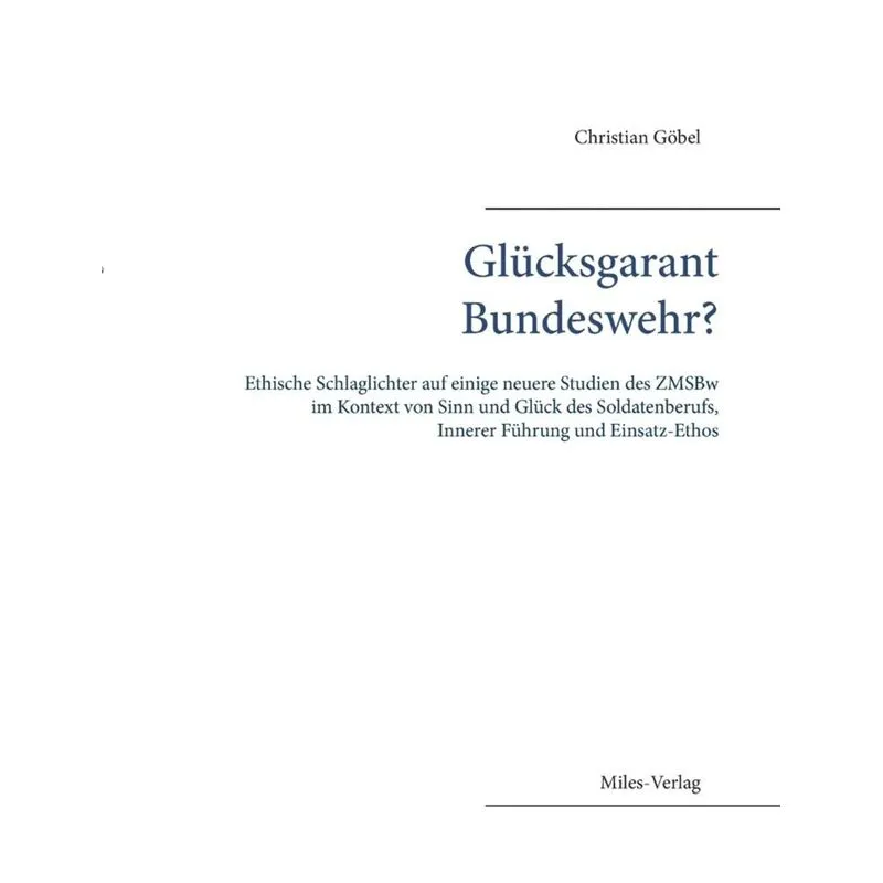 Glücksgarant Bundeswehr?