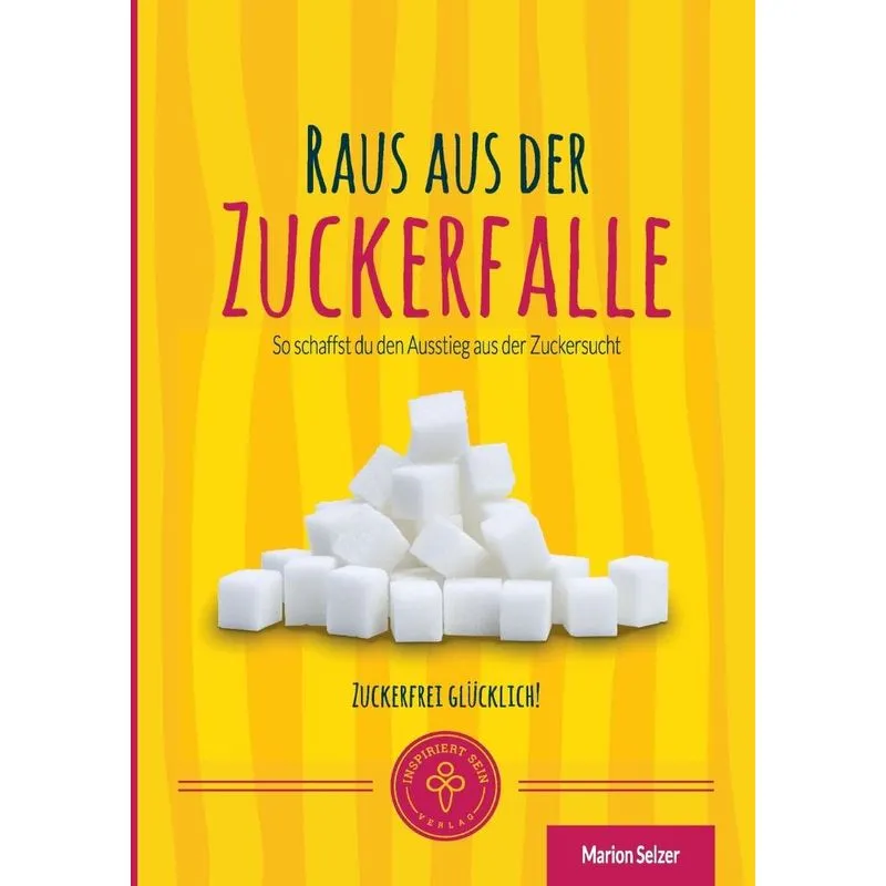 Raus aus der Zuckerfalle