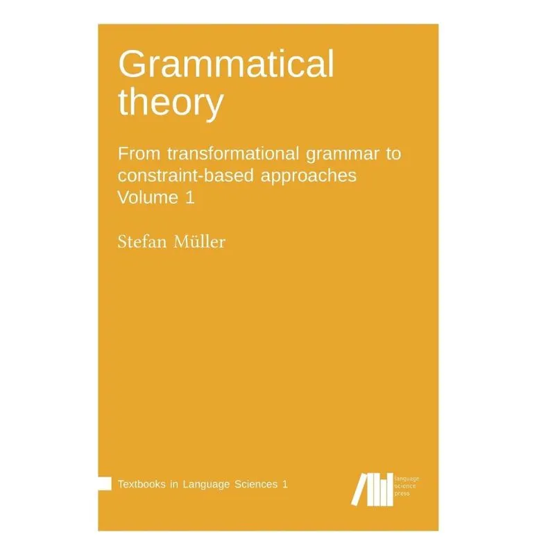 Grammatical theory Vol. 1