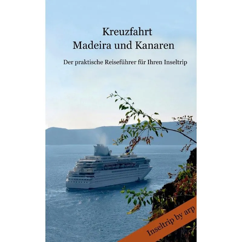 Kreuzfahrt Madeira und Kanaren