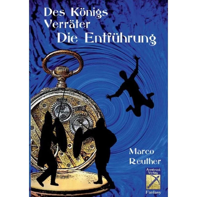 Des Königs Verräter