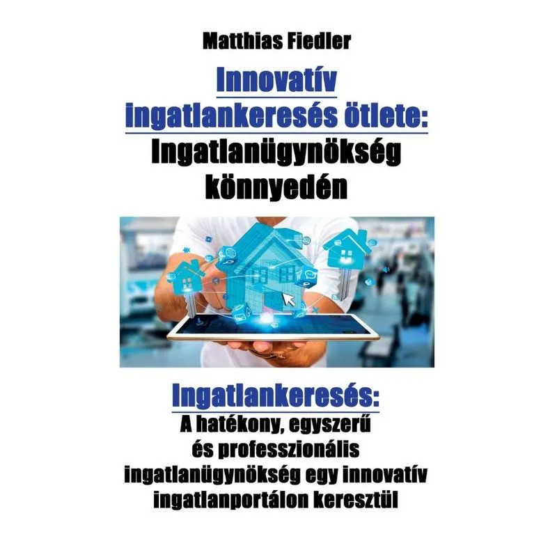 Innovatív ingatlankeresés ötlete