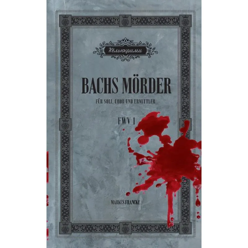 Bachs Mörder