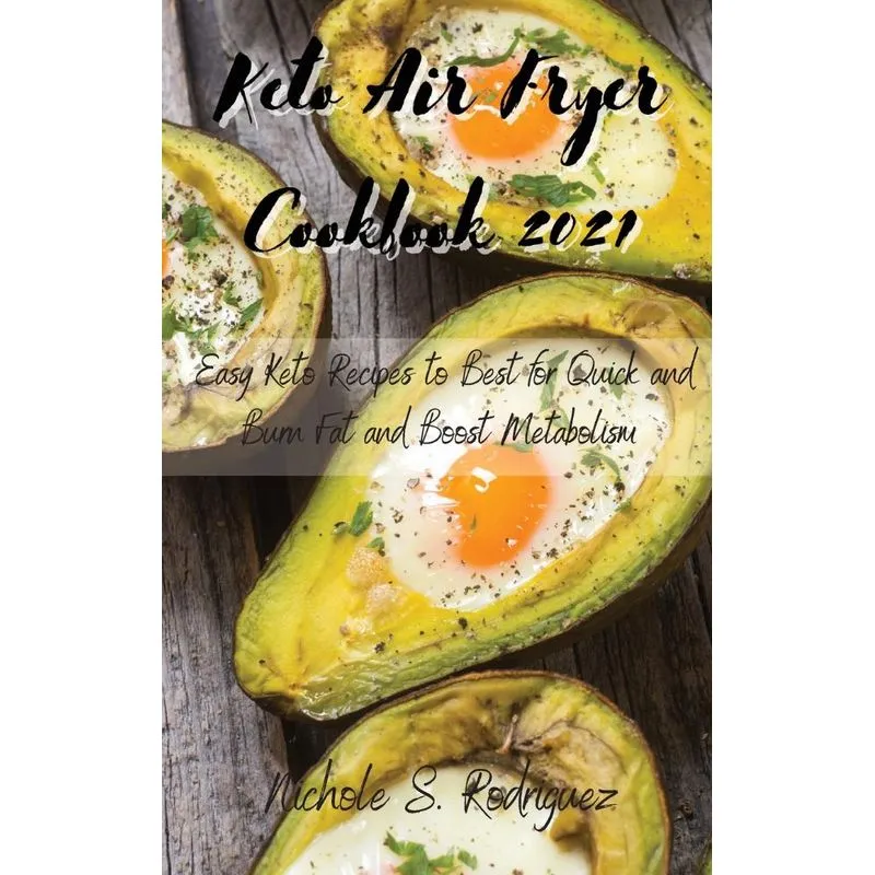 Keto Air Fryer Cookbook 2021