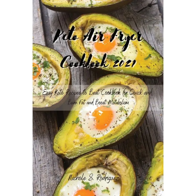 Keto Air Fryer Cookbook 2021